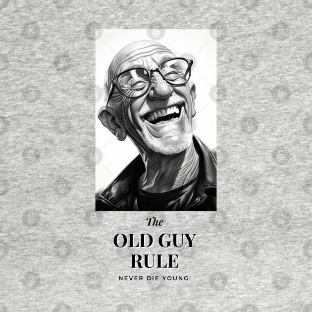 The Old Guy Rule... by baseCompass